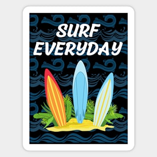 SURF EVERYDAY Magnet